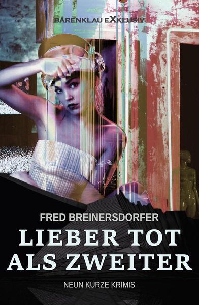 Produktbild: Lieber tot als Zweiter - Neun kurze Krimis