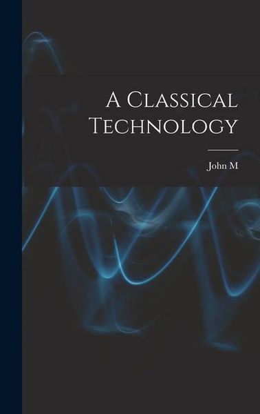 Produktbild: A Classical Technology