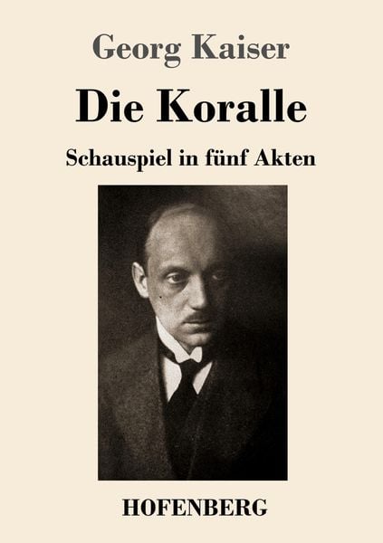 Die Koralle, Taschenbuch von Georg Kaiser, BoD - Books on Demand, 9783743738720