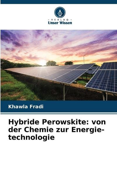 Produktbild: Hybride Perowskite: von der Chemie zur Energie-technologie