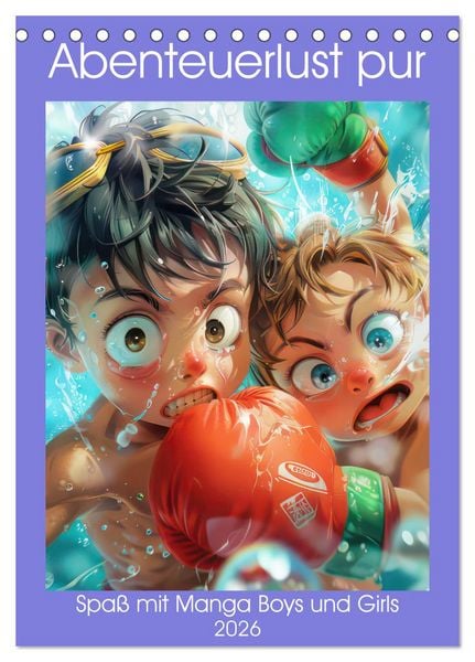 Produktbild: Abenteuerlust pur - Spa&szlig; mit Manga Boys und Girls (Tischkalender 2026 DIN A5 hoch), CALVENDO Monatskalender