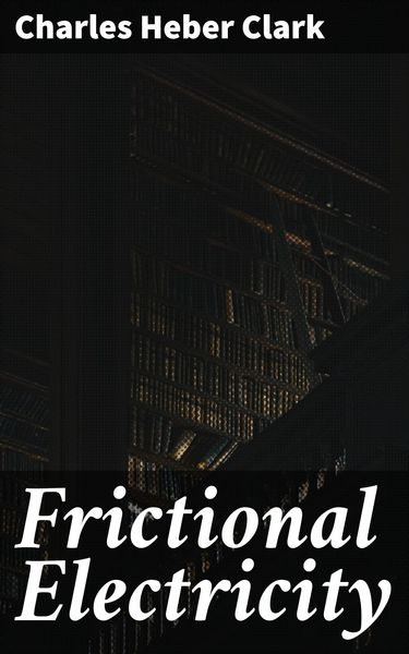 Produktbild: Frictional Electricity