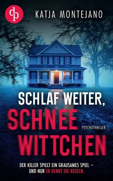Produktbild: Schlaf weiter, Schneewittchen | Ein d&uuml;sterer Psychothriller