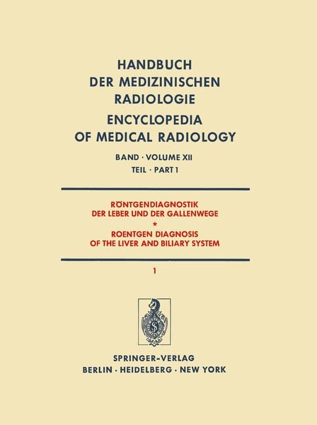Produktbild: R&ouml;ntgendiagnostik der Leber und der Gallenwege Teil 1 / Roentgen Diagnosis of the Liver and Biliary System Part 1
