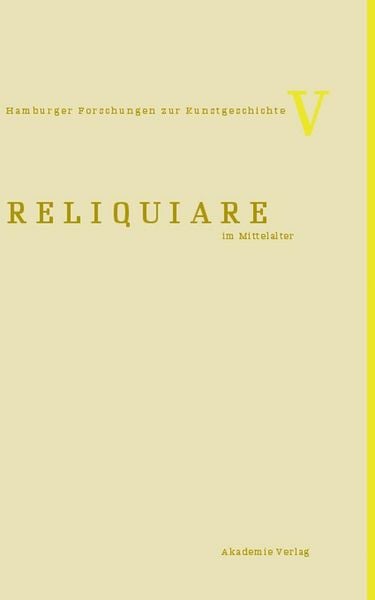 Produktbild: Reliquiare im Mittelalter