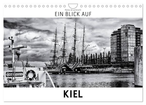 Ein Blick auf Kiel (Wandkalender 2026 DIN A4 quer), CALVENDO Monatskalender