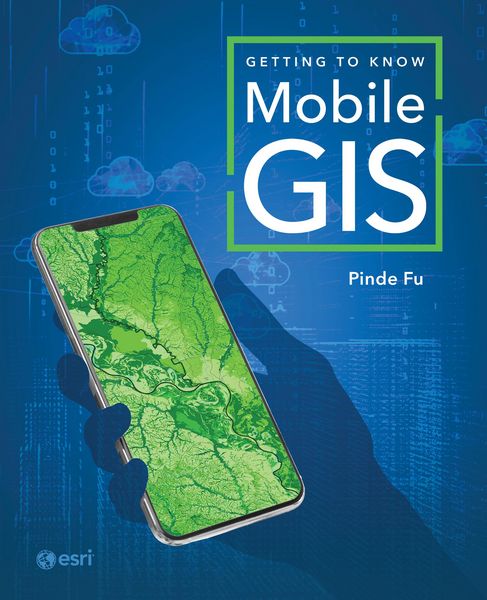 Produktbild: Getting to Know Mobile GIS