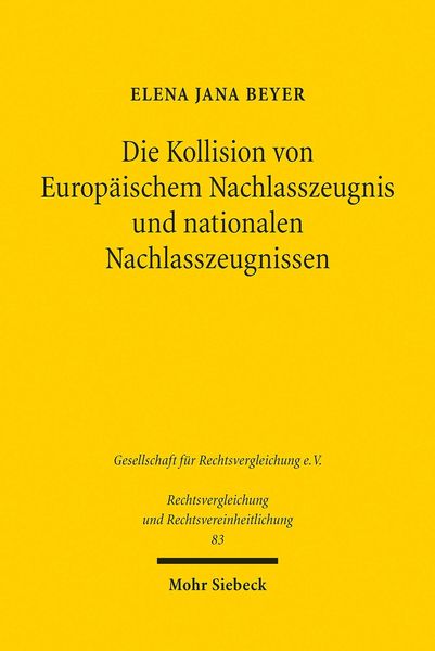 Produktbild: Die Kollision von Europ&auml;ischem Nachlasszeugnis und nationalen Nachlasszeugnissen