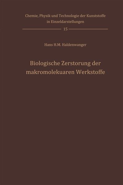 Produktbild: Biologische Zerst&ouml;rung der makromolekularen Werkstoffe