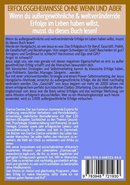 Produktbild: Honigdachs-Strategie: Die Methode Jesus f&uuml;r au&szlig;ergew&ouml;hnliche Erfolge - Die un&uuml;bertrefflichen Gesetze, um gro&szlig;e Ziele in Wissenschaft, Gesch&auml;ft, Beruf, Familie, Sport gesund und gl&uuml;cklich zu erreichen.