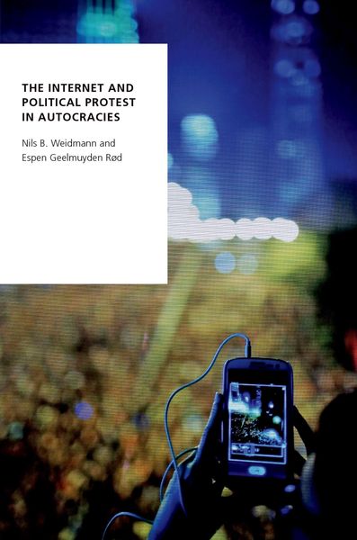 Produktbild: The Internet and Political Protest in Autocracies