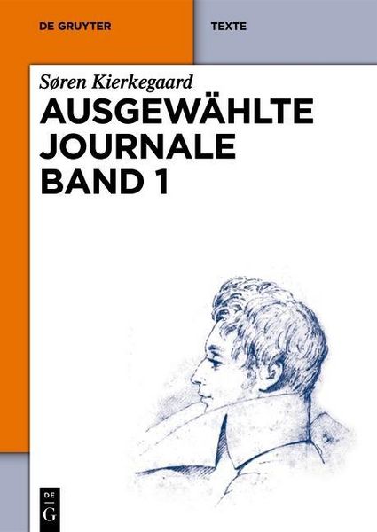 Produktbild: S&oslash;ren Kierkegaard: Ausgew&auml;hlte Journale. Band 1
