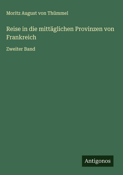 Produktbild: Reise in die mitt&auml;glichen Provinzen von Frankreich