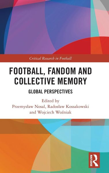 Produktbild: Football, Fandom and Collective Memory