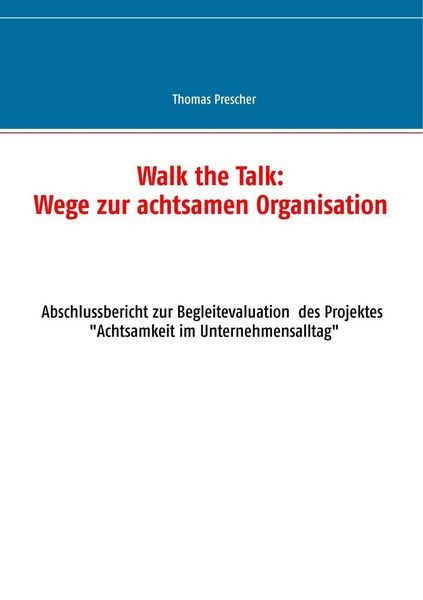 Produktbild: Walk the Talk: Wege zur achtsamen Organisation