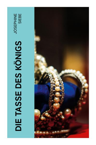 Produktbild: Die Tasse des K&ouml;nigs