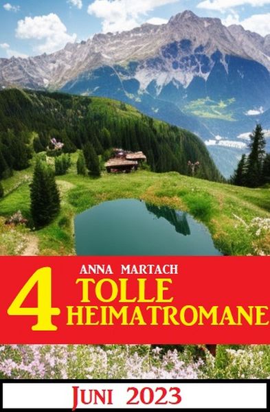 Produktbild: 4 Tolle Heimatromane Juni 2023