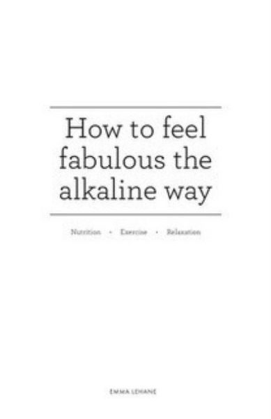 Produktbild: How to feel fabulous the alkaline way