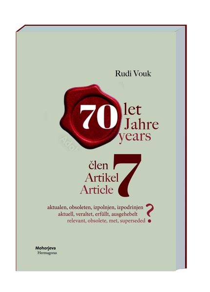 Artikel 7 - aktuell, obsolet, erfüllt, verdrängt? Člen 7 - aktualen, obsoleten, izpolnjen, izpodinjen?, Gebundene Ausgabe von Rudi Vouk, Hermagoras,