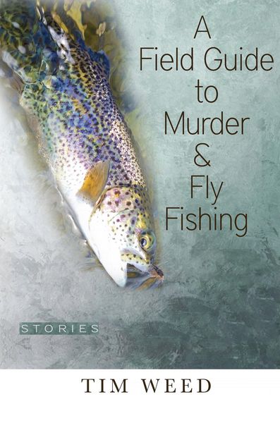 Produktbild: Field Guide to Murder & Fly Fishing