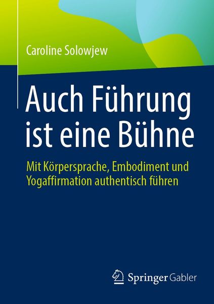 Produktbild: Auch F&uuml;hrung ist eine B&uuml;hne