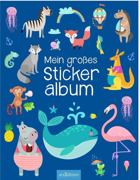 Mein großes Stickeralbum – Tiere, Pappband von , arsedition