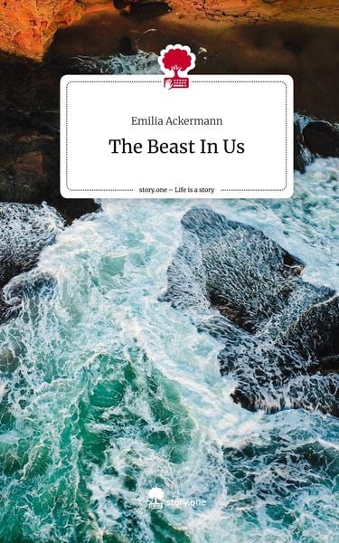 Produktbild: The Beast In Us. Life is a Story - story.one