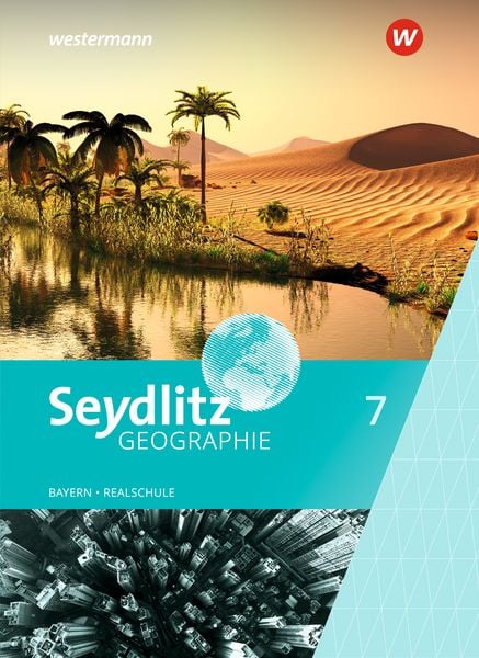 Produktbild: Seydlitz Geographie - Ausgabe 2016 f&uuml;r Realschulen in Bayern