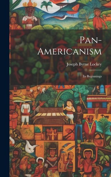 Produktbild: Pan-americanism: Its Beginnings