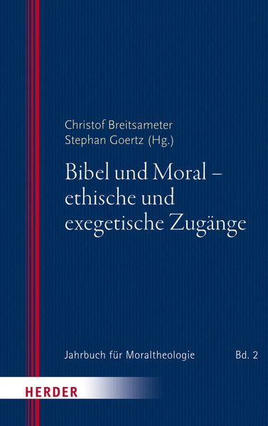 Produktbild: Bibel und Moral - ethische und exegetische Zug&auml;nge