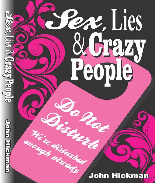 Produktbild: Sex, Lies & Crazy People