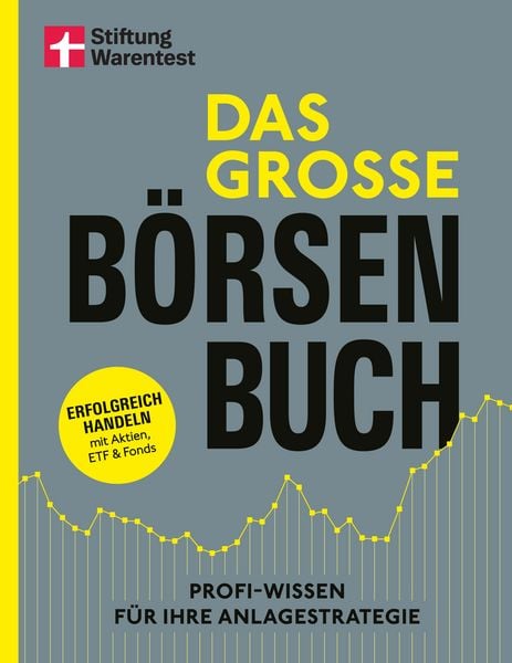 Das große Börsenbuch, Gebundene Ausgabe von Victor Gojdka, Stiftung Warentest, 9783747106815