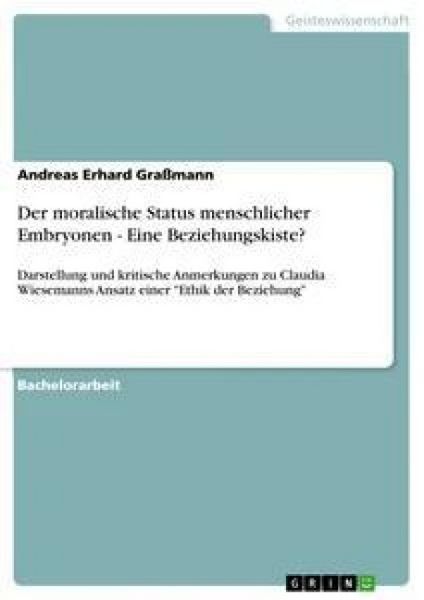 Produktbild: Der moralische Status menschlicher Embryonen - Eine Beziehungskiste?
