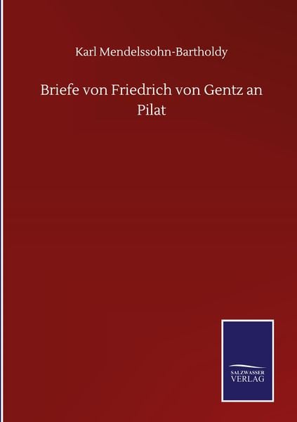 Produktbild: Briefe von Friedrich von Gentz an Pilat