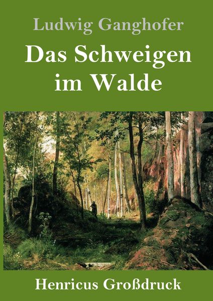 Produktbild: Das Schweigen im Walde (Gro&szlig;druck)