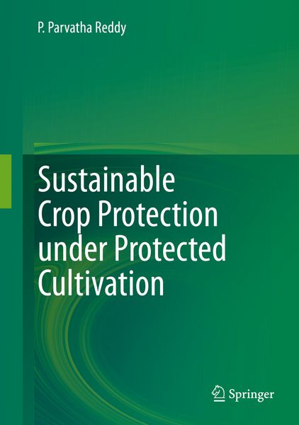 Produktbild: Sustainable Crop Protection under Protected Cultivation