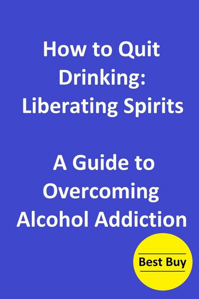 Produktbild: How to Quit Drinking: Liberating Spirits-A Guide to Overcoming Alcohol Addiction