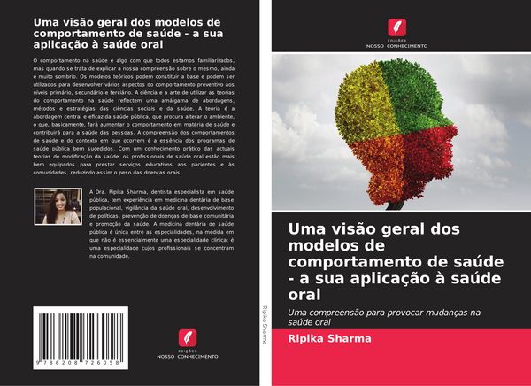 Produktbild: Uma vis&atilde;o geral dos modelos de comportamento de sa&uacute;de - a sua aplica&ccedil;&atilde;o &agrave; sa&uacute;de oral