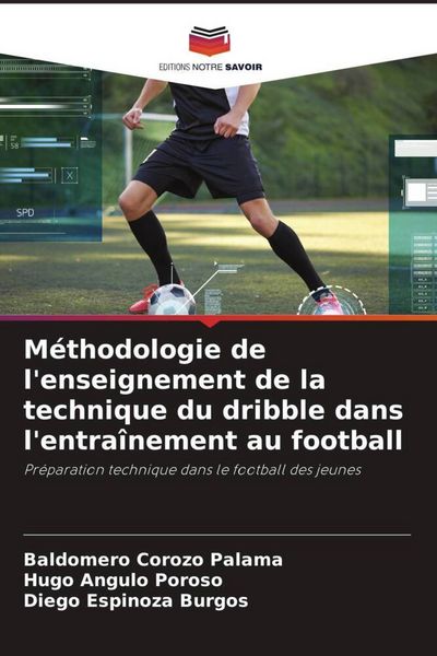 Produktbild: M&eacute;thodologie de l'enseignement de la technique du dribble dans l'entra&icirc;nement au football