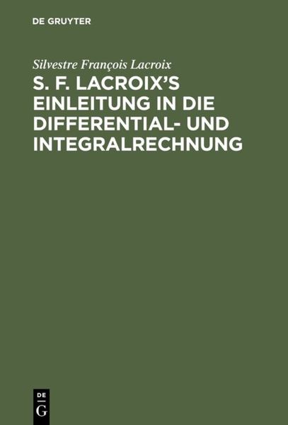 Produktbild: S. F. Lacroix&rsquo;s Einleitung in die Differential- und Integralrechnung