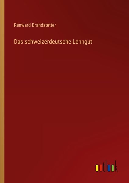 Produktbild: Das schweizerdeutsche Lehngut