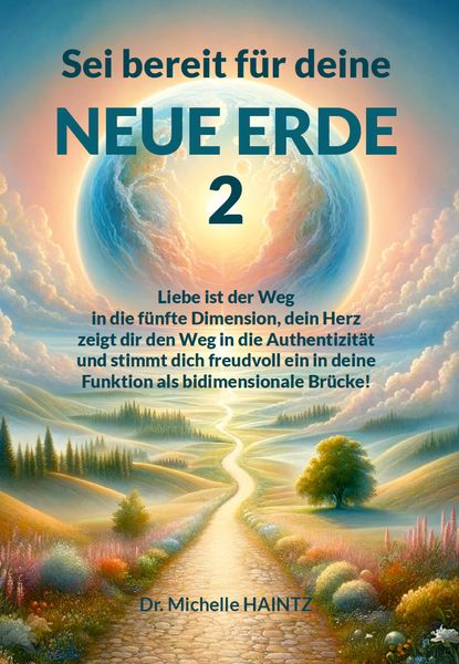Sei bereit für deine NEUE ERDE 2, Taschenbuch von Michelle Haintz, Angelina Schulze Verlag, 9783967382822