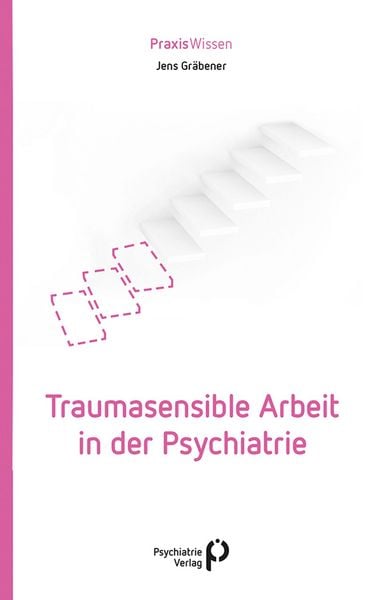 Produktbild: Traumasensible Arbeit in der Psychiatrie