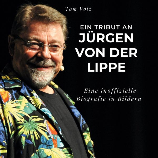 Produktbild: Ein Tribut an <br> J&uuml;rgen von der Lippe