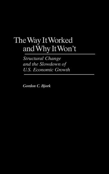 Produktbild: The Way It Worked and Why It Won't