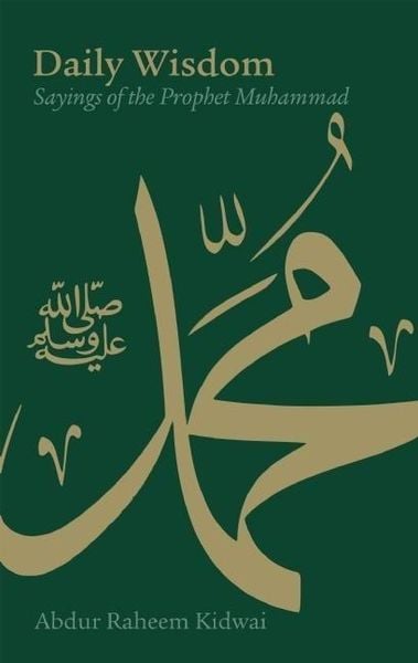 Produktbild: Daily Wisdom: Sayings of the Prophet Muhammad