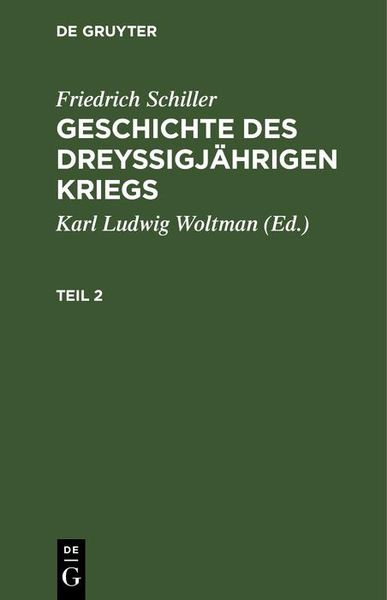Produktbild: Friedrich Schiller: Geschichte des drey&szlig;igj&auml;hrigen Kriegs. Teil 2