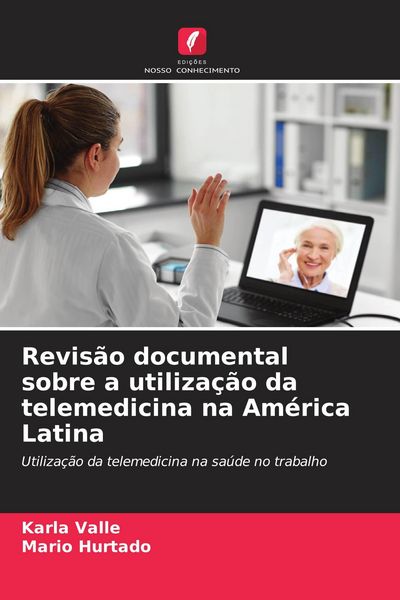 Produktbild: Revis&atilde;o documental sobre a utiliza&ccedil;&atilde;o da telemedicina na Am&eacute;rica Latina