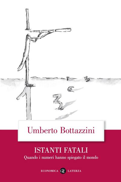 Produktbild: Istanti fatali. Quando i numeri hanno spiegato il mondo