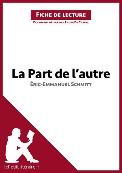 Produktbild: La Part de l'autre d'&Eacute;ric-Emmanuel Schmitt (Fiche de lecture)